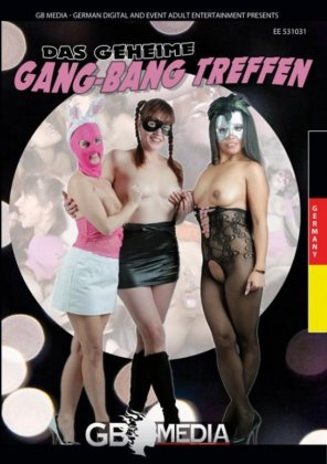 Das geheime Gang-Bang Treffen
