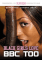 Black Girls Love BBC Too